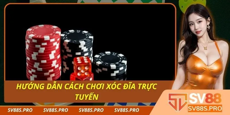 Hướng Dẫn Cách Chơi Xóc Đĩa Trực Tuyến